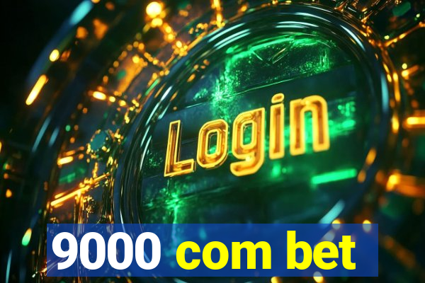 9000 com bet